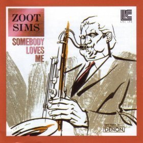 [중고] Zoot Sims / Somebody Loves Me (수입)