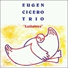 Eugen Cicero Trio / Lullabies (Digipack/홍보용)