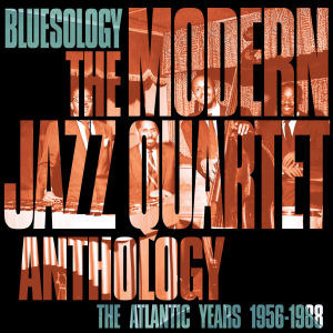 Modern Jazz Quartet / Bluesology : The Atlantic Years 1956-1988 The Modern Jazz Quartet Anthology (2CD/미개봉)