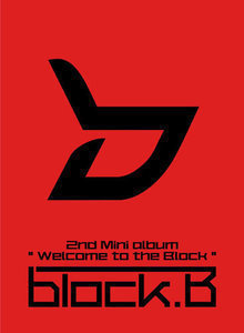 [중고] 블락비 (Block.B) / Welcome To The Block (2nd Mini Album/홍보용)