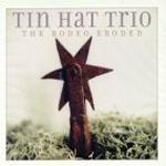 Tin Hat Trio / The Rodeo Eroded (수입/미개봉)