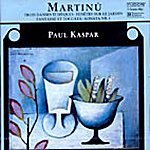 Paul Kaspar / Martinu : Piano Works I (수입/미개봉/tudor7054)