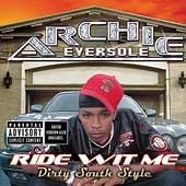 Archie Eversole / Ride Wit Me Dirty South Style (수입/미개봉)