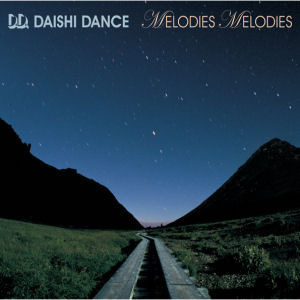 [중고] Daishi Dance / Melodies Melodies (Digipack/홍보용)