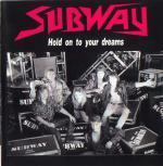 Subway / Hold On To Your Dreams (미개봉)