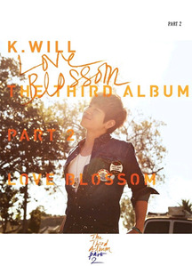 [중고] 케이윌 (K.Will) / 3집 The Third Album Part.2 : Love Blossom (Digipack/홍보용)