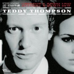 Teddy Thompson / Upfront &amp; Down Low (수입/미개봉)