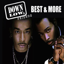 Down Low / Best &amp; More (Digipack/수입/미개봉)