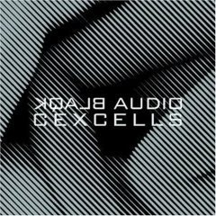 Blaqk Audio / Cexcells (수입/미개봉)