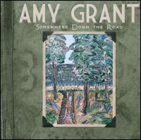 Amy Grant / Somewhere Down The Road (수입/미개봉)
