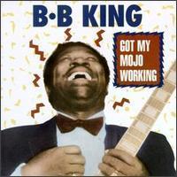 B.B. King / Got My Mojo Working (수입/미개봉)