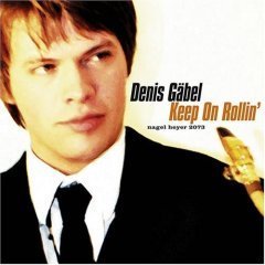 Denis Gabel / Keep On Rollin : A Tribute To Sonny Rollins (수입/미개봉)