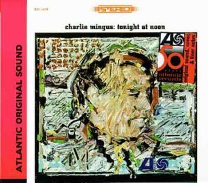Charles Mingus / Tonight At Noon (Atlantic Jazz Masters/수입/미개봉)