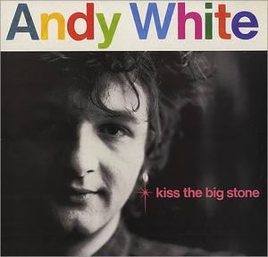Andy White / Kiss The Big Stone (수입/미개봉)