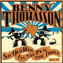 [중고] Benny Thomasson / Say Old Man Can You Play The Fiddle (수입)