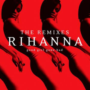 [중고] Rihanna / Good Girl Gone Bad - The Remixes