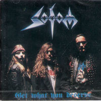 Sodom / Get What You Deserve (미개봉)