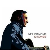 [중고] Neil Diamond / 12 Songs (Digipack/수입)