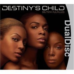 Destiny&#039;s Child / Destiny Fulfilled (Dualdisc/수입/미개봉)