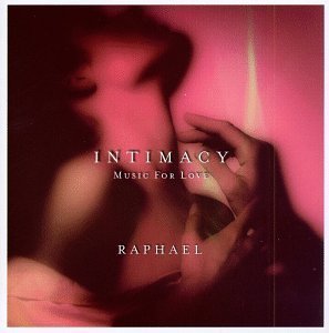 Raphael / Intimacy: Music For Love (수입/미개봉)