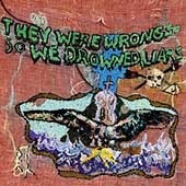 Liars / They Were Wrong, So We Drowned (수입/미개봉)