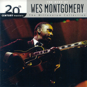 Wes Montgomery / Best, 20th Century Masters The Millennium Collection (수입/미개봉)
