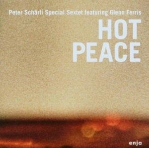 Peter Scharli Special Sextet / Hot Peace (수입/미개봉)