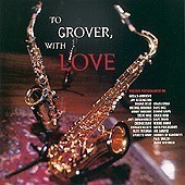 [중고] V.A. / To Grover With Love - Tribute To Grover Washington Jr. (홍보용)