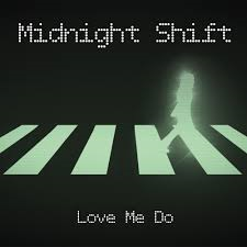 미드나잇 쉬프트(Midnight Shift) / Love me do (미개봉/홍보용)