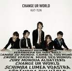 Kat-Tun (캇툰) / Change Ur World (초회한정반1/Single/CD+DVD/미개봉/cmac9644)