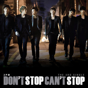 투피엠 (2PM) / Don&#039;t Stop Can&#039;t Stop (3rd Single Album/미개봉/포스터포함)