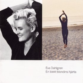 [중고] Eva Dahlgren / En Blekt Blondins Hjarta (일본수입/개인메세지/statcd29)