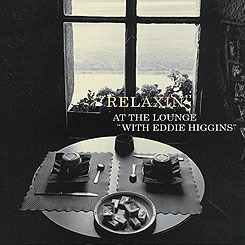 [중고] Eddie Higgins / Relaxin At The Lounge With Eddie Higgins (2CD/수입)