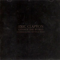 Eric Clapton / Change The World - Commemorative 1997 Tour Single (미개봉)