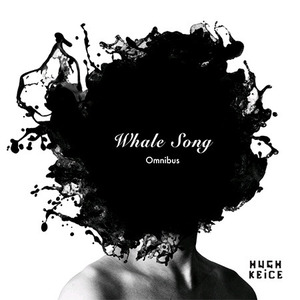 [중고] 휴키이스 (Hugh Keice) / Whale Song Omnibus