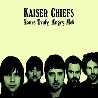 Kaiser Chiefs / Yours Truly, Angry Mob (미개봉)