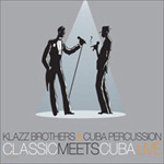 [중고] Klazzbrothers, Cubapercussion / Classic Meets Cuba Live (Digipack/2CD/홍보용)