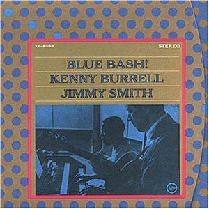 Kenny Burrell, Jimmy Smith / Blue Bash [VME Remastered/Digipack/수입/미개봉]