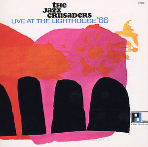 [중고] Jazz Crusaders / Live At The Lighthouse &#039;66 (수입)