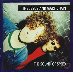 [중고] Jesus &amp; Mary Chain / The Sound Of Speed (수입)