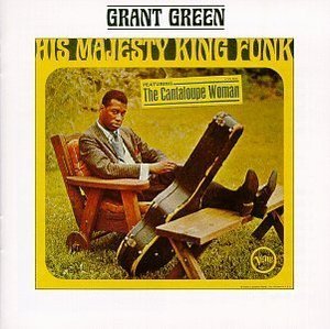 [중고] Grant Green / His Majesty King Funk (수입)