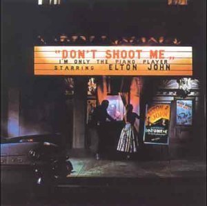 [중고] Elton John / Don&#039;t Shoot Me, I&#039;m Only The Piano Player (홍보용)