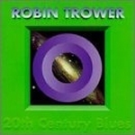 Robin Trower / 20Th Century Blues (미개봉)