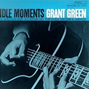 [중고] Grant Green / Idle Moments - Blue Note RVG Edition (수입)