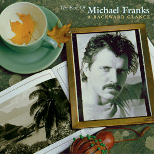 [중고] Michael Franks / A Backwards Glance: The Best Of Michael Franks