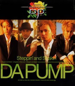 Da Pump (다 펌프) / Steppin’ And Shakin’ (일본수입/Single/미개봉/avct30043)