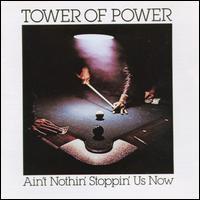 Tower Of Power / Ain&#039;t Nothin&#039; Stoppin&#039; Us Now (수입/미개봉)