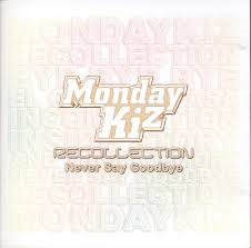 [중고] 먼데이 키즈(Monday Kiz) / Recollection - Never Say Goodbye (홍보용)