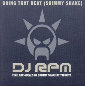 [중고] DJ RPM /  Bring That Beat (Shimmy Shake) [수입/Single]
