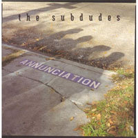 [중고] The Subdudes / Annunciation (수입)